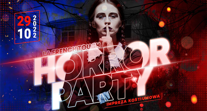 LA FRENCH TOUCH - HORROR PARTY