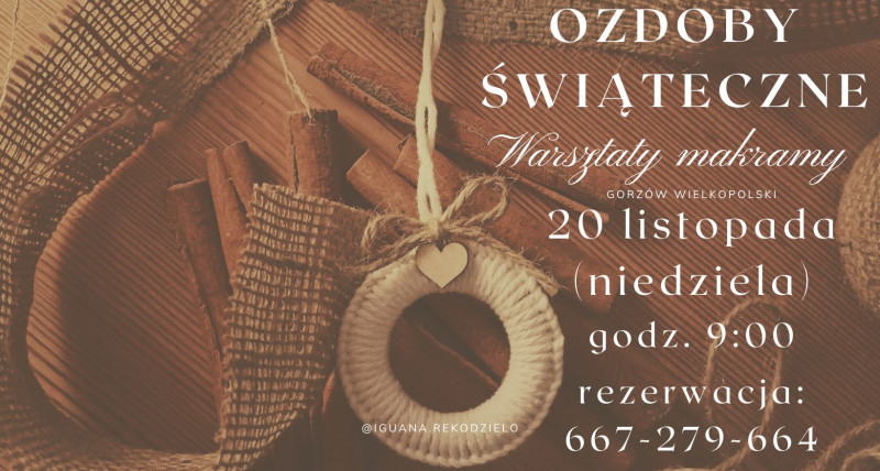 Świąteczne warsztaty Makramowe dekoracje. Gorzów Wlkp. 20.11.22r