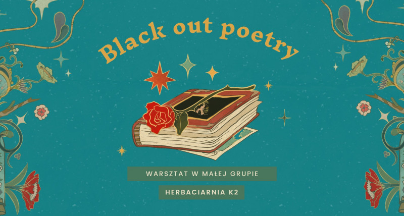 Twórcze SPA dla kobiet - Black out poetry - wymaluj wiersz!