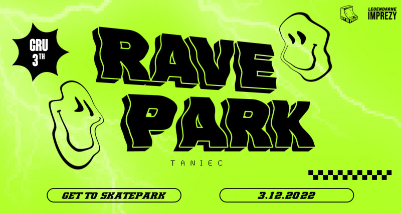 RAVEPARK | RAVE w Bielsku-Białej | 03.12.2022