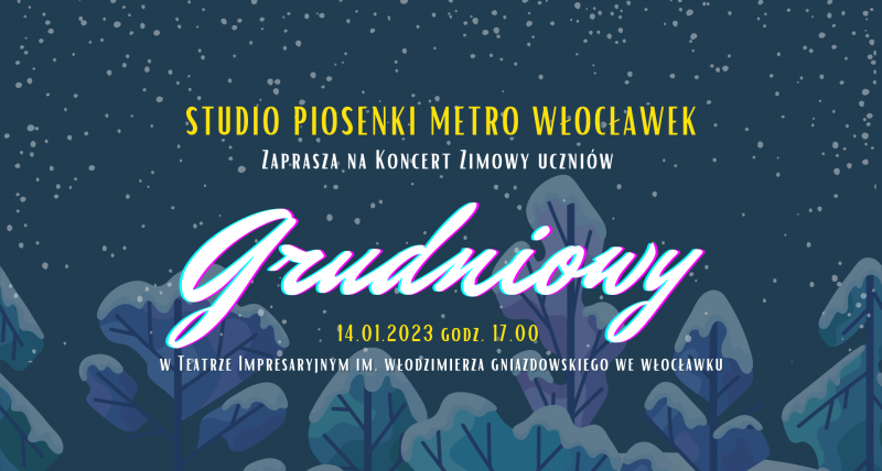 "Grudniowy" Koncert Uczniów Studio Piosenki Metro we Włocławku