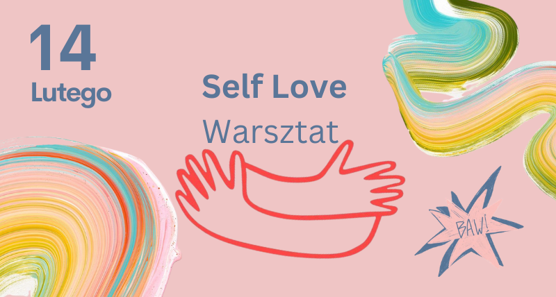 Warsztat Artystyczny BAW! Self Love