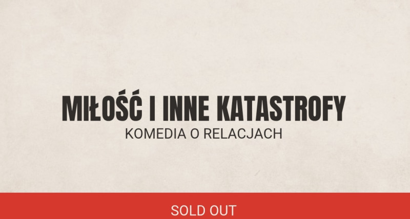 Miłość i inne katastrofy || Wydarzenia komediowe Warszawa
