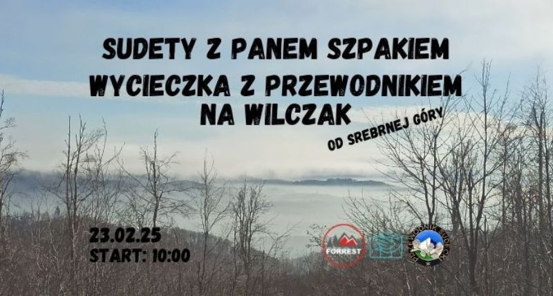 Wycieczka z przewodnikiem na Wilczak - Sudety z Panem Szpakiem