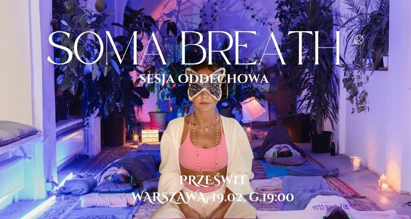 SOMA BREATH® w Prześwicie 19.02