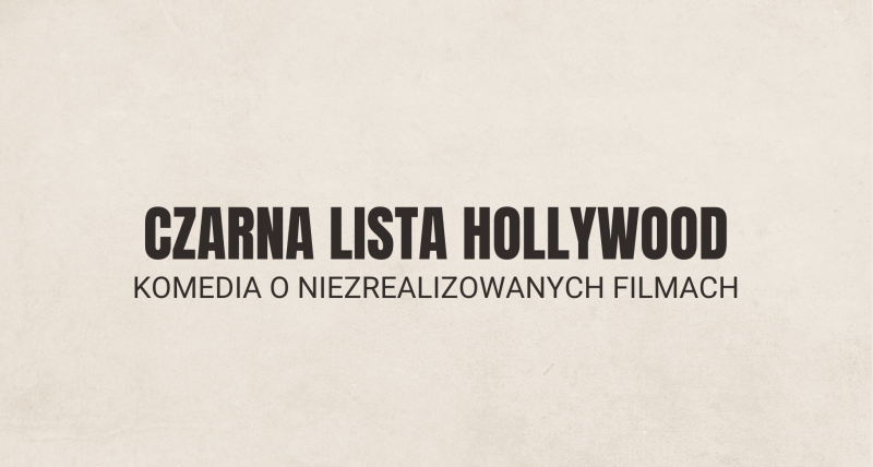 Czarna Lista Hollywood - Wydarzenie komediowe / Warszawa