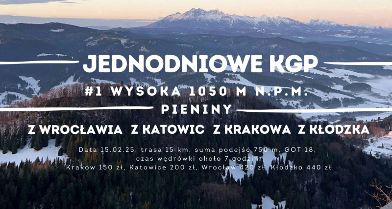 Wysoka PIENINY Jednodniowe KGP z Wrocławia, Katowic i Kłodzka