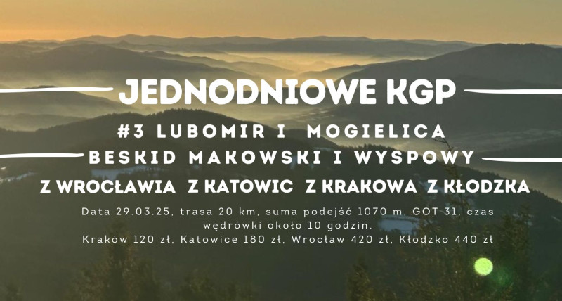 LUBOMIR MOGIELICA Jednodniowe KGP z Wrocławia, Katowic i Kłodzka