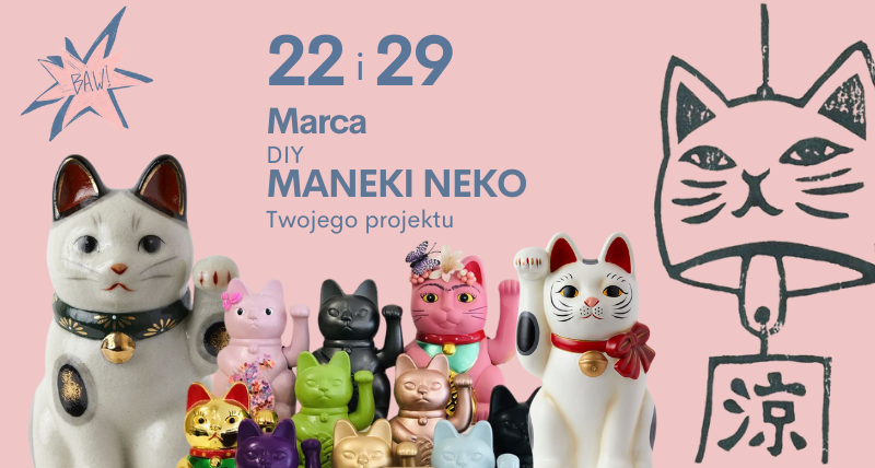 Warsztat Artystyczny DIY Maneki Neko Twojego projektu