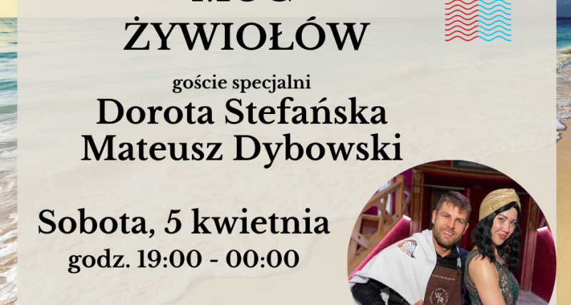 Dorota i Mateusz noc saunowa - Moc Żywiołów