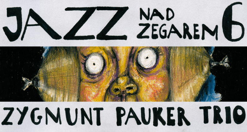 zygmunt pauker trio - 6. Jazz nad Zegarem