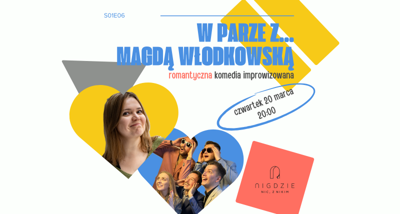 S01E06 W parze z Magdą Włodkowską | komedia improwizowana