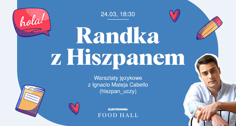 Randka z Hiszpanem – warsztaty językowe z @hiszpan_uczy