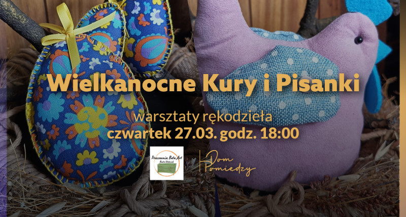 Wielkanocne Kury i Pisanki