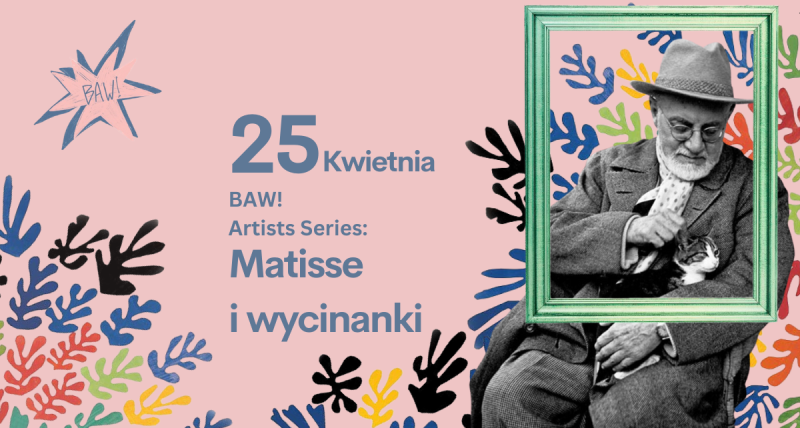Warsztat Artystyczny BAW! Matisse i wycinanki