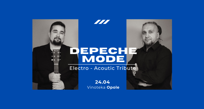 DEPECHE MODE: electro-acoustic tribute / OPOLE