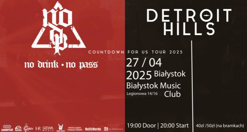 [Białystok] No Drink No Pass + Detroit Hills / Tour 2025