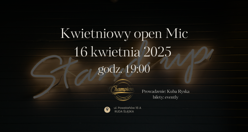Kwietniowy stand-up w Champion Pub Ruda Śląska! 16.04 / 19:00