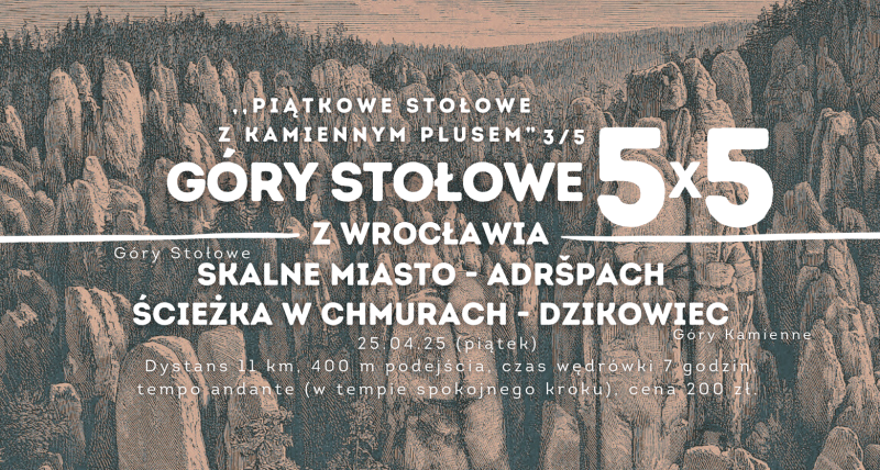 STOŁOWE X5 + 3/5 Adršpašské skály i wieża na Dzikowcu