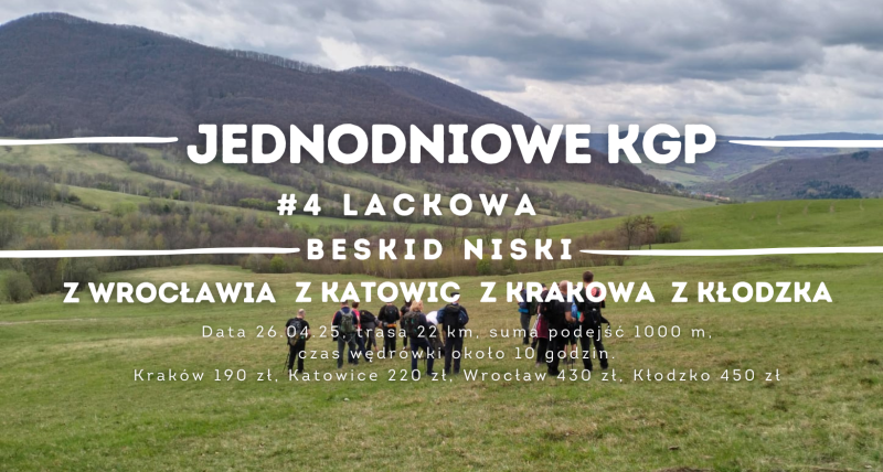 LACKOWA Jednodniowe KGP z Wrocławia, Katowic i Kłodzka