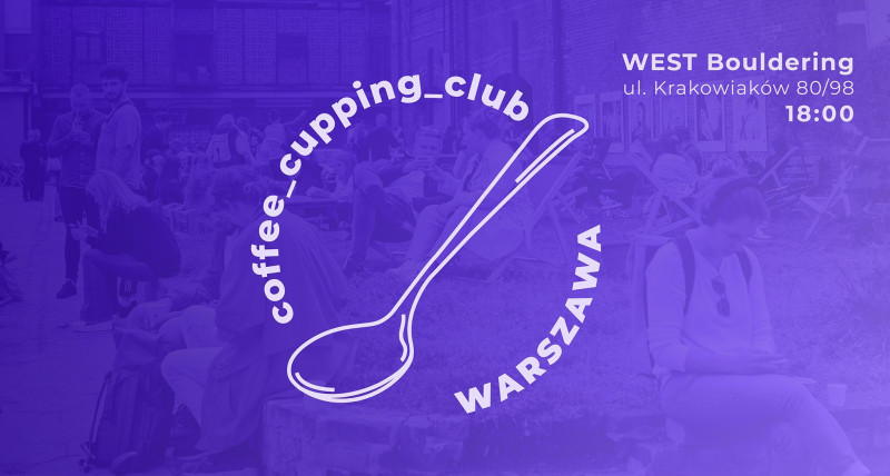 Warsaw Coffee Week: @coffee_cupping_club w WEST Bouldering