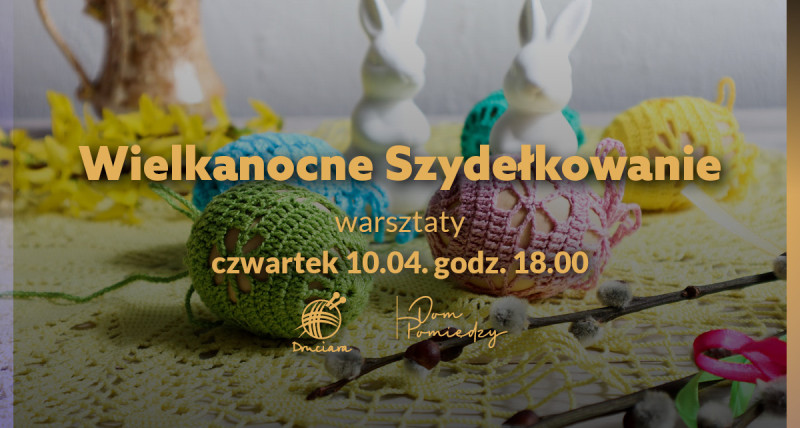 Wielkanocne Szydełkowanie