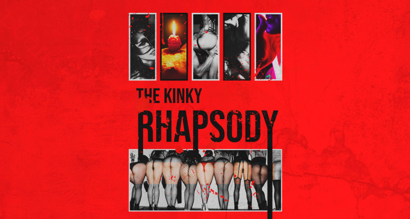 The Kinky Rhapsody