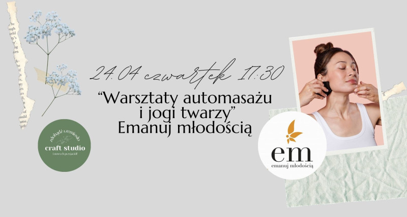 Warsztaty automasażu i jogi twarzy.