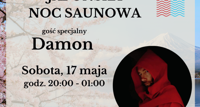 Japońska Noc Saunowa z Damonem 17.05