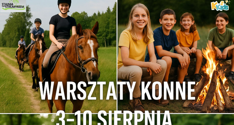 Warsztaty konne w Stajni nad Strumykiem sierpień 2025