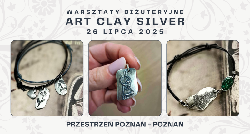 Warsztaty tworzenia srebrnej biżuterii Art Clay Silver - Poznań