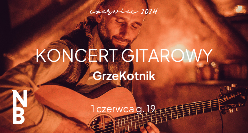 KONCERT GITAROWY | GrzeKotnik | Normobaria Wilanów