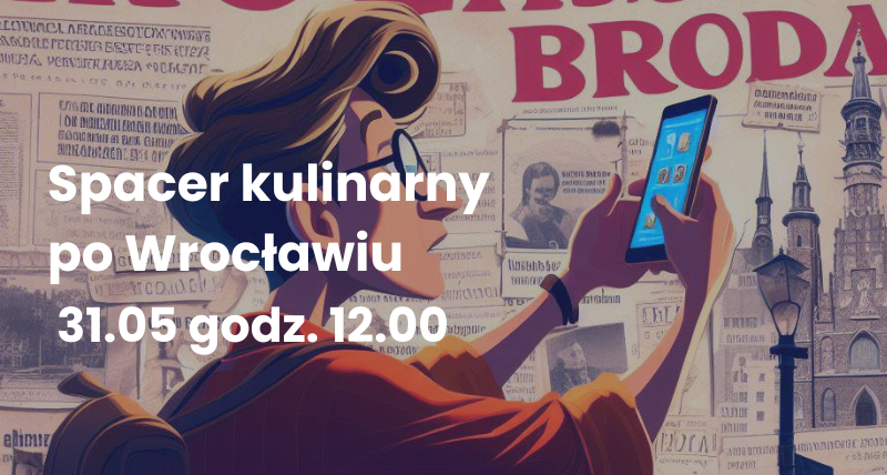 Spacer kulinarny śladami dawnych lokali Breslau i Wrocławia!