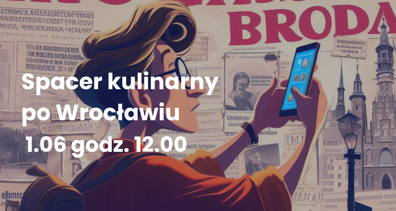 Spacer kulinarny śladami dawnych lokali Breslau i Wrocławia!