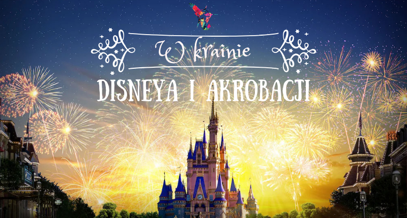 W Krainie Disneya i Akrobacji - Gala Tańca w Powietrzu (Tura VI)