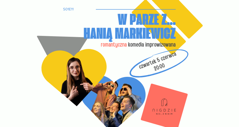 S01E11 W parze z Hanią Markiewicz | komedia improwizowana