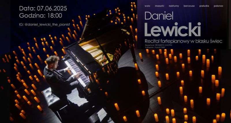 Recital fortepianowy w blasku świec |  Daniel Lewicki