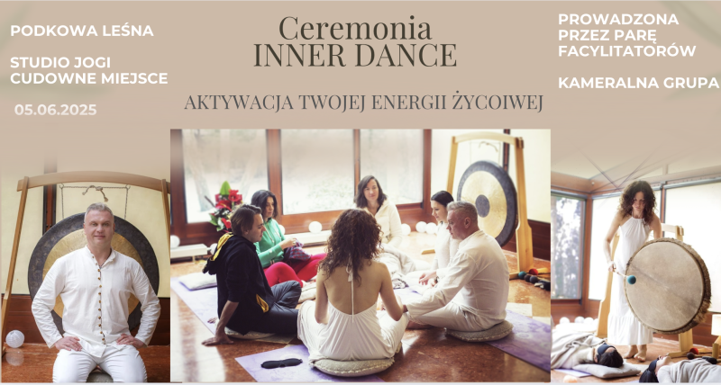 Ceremonia INNER DANCE - Aktywacja energii życiowej