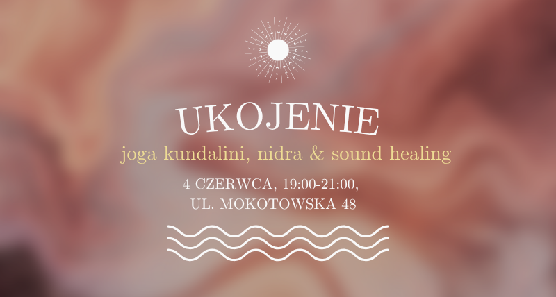 UKOJENIE | joga kundalini, nidra & sound healing