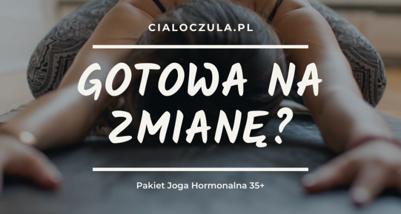 CialoCzuly warsztat- Joga Hormonalna 35+