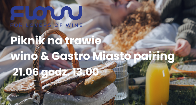Piknik na Trawie - wino & Gastro Miasto pairing