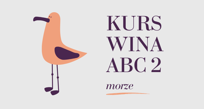 Kurs ABC 2 - Wina znad morza