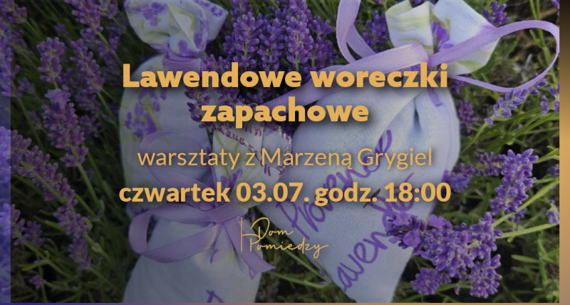 Lawendowe woreczki zapachowe