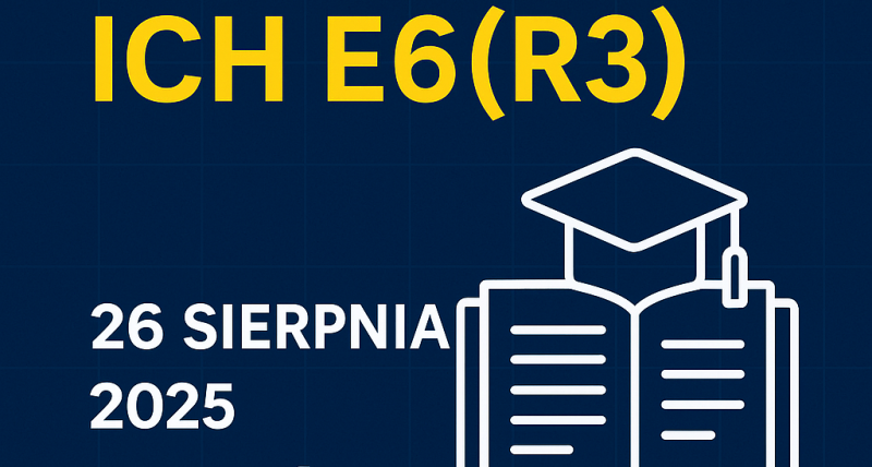 Szkolenie ICH E6 R3 (26 sierpnia 2025) Kraków