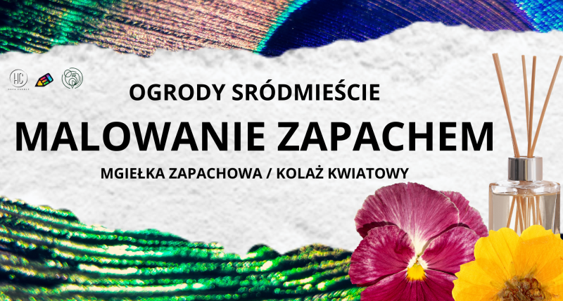 MALOWANIE ZAPACHEM / MGIEŁKA ZAPACHOWA / KOLAŻ KWIATOWY