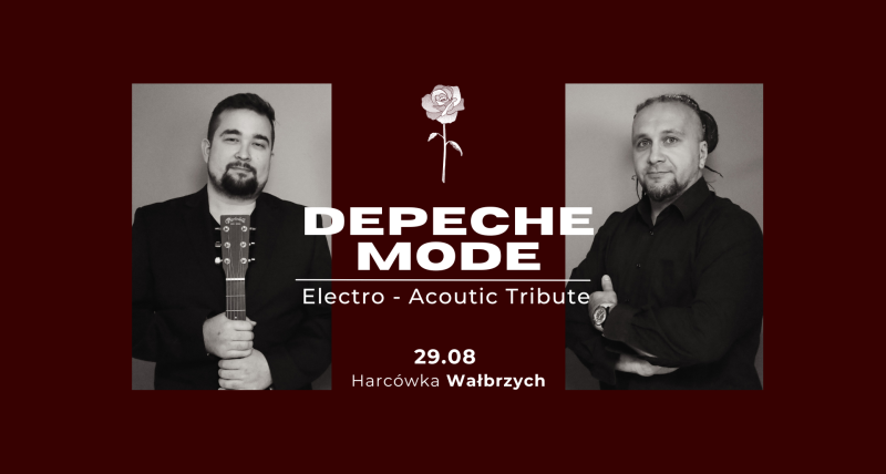 DEPECHE MODE: electro-acoustic tribute / Harcówka /Wałbrzych