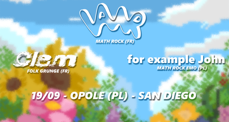 for example John + VANR (FR) + Clem (FR) | 19.09 Opole