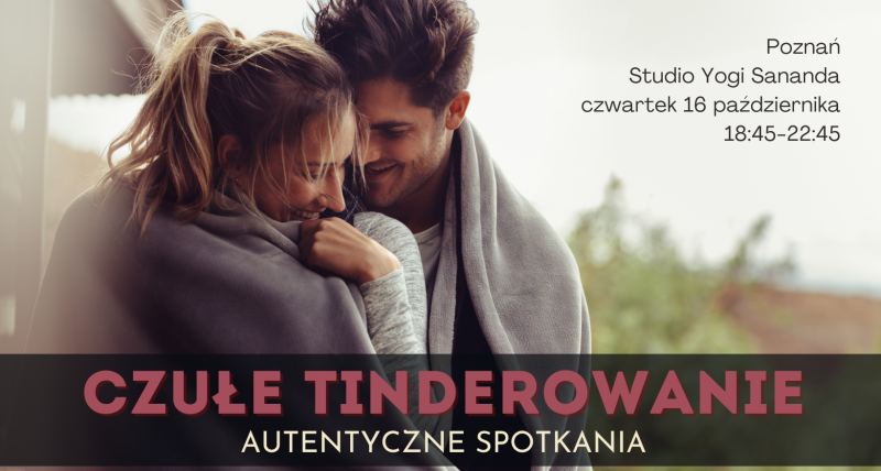 Czułe Tinderowanie - 16.10 - Poznań