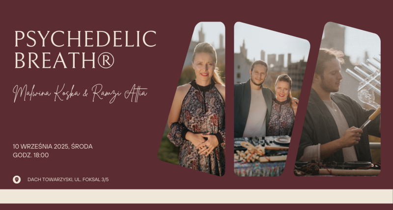 PSYCHEDELIC BREATH® z Malwiną Kośką i Razmim Attią