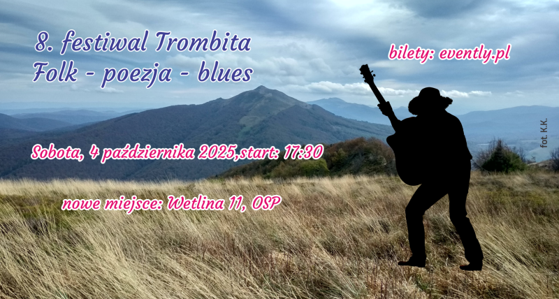 8. festiwal Trombita. Folk - poezja - blues w Bieszczadach.